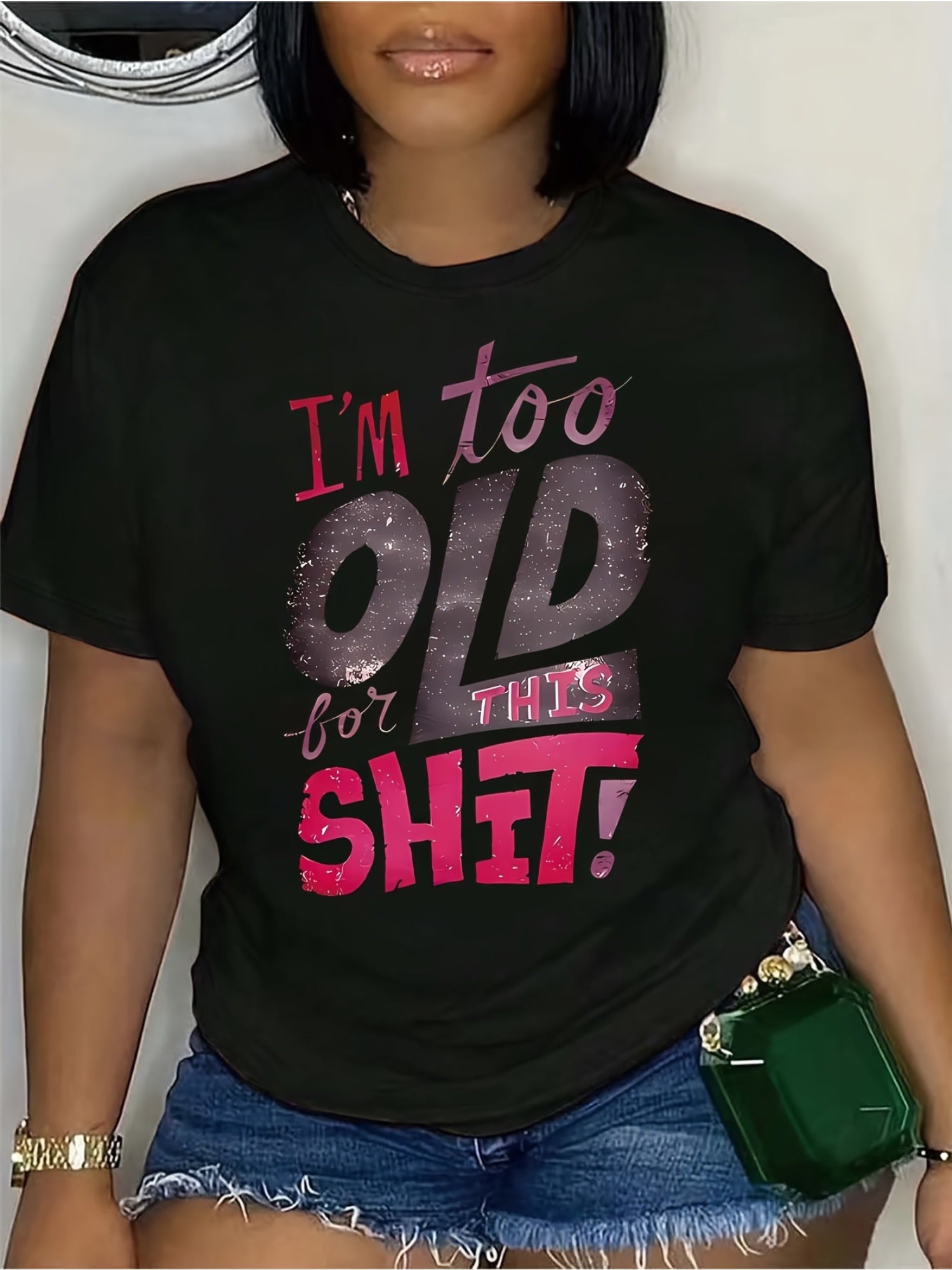 [Casual Style] Women's "I'm Too Old for This Shit" Graphic T-Shirt - Casual Crew Neck, Short Sleeve, Black with Pink and White Lettering - Machine Washable Blend, Easycare Top | Playful Design | Stretchable Fabric, Ladies T S
