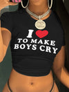 I Love To Make Boys Cry Print Crop T-Shirt, Casual Crew Neck Short Sleeve Top For Spring & Summer, Women's Clothing