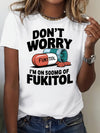 Women's "Don't Worry, I'm On 500mg of Fukitol" Graphic T-Shirt - Breathable, Comfortable & Stylish, Mid-Stretch Fabric, Machine Washable, Ideal for Spring/Summer/Fall