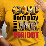 Women's "God Doesn't Play with Me" Graphic T-Shirt - Yellow Casual Round Neck Short Sleeve Polyester Top, All-Season Comfort Knit Fabric, Machine Washable