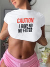 Y2K-Inspired "Caution: I Have No Filter" Graphic Crop Top T-Shirt for Women - Short Sleeve, Crew Neck, Stretchy Polyester Blend, Machine Washable, Casual & Playful Design