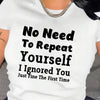 Women's 100% Comfort Tee - "I Ignored You Just Fine the First Time" Quote, Casual Crew Neck, Short Sleeve, Non-See-Through, All-Season Wear, Machine Washable, Perfect for Everyday, Home, or Gifting, Regular Fit, Large Size, G