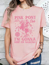 Women'S Pink Pony Club Graphic Tee - "I'm Gonna Keep on Dancing" Print, Casual Crew Neck Short Sleeve T-Shirt, Spring/Summer Fashion Top, Cute and Elegant Styl