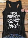 Women's Casual "NOT FRIENDLY DO NOT TOUCH" Graphic Tank Top - High Elasticity Slim Fit Sleeveless Shirt, Black with White Lettering, Round Neck Summer Top for Casual Attire, Ladies Tank Tops, Humorous Clothing, Bold Lettering