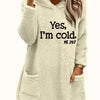 Women's "Yes I'm Cold" Printed Teddy Bear Hooded Sweatshirt - 100% Polyester Relaxed Fit Long Sleeve Pullover with Double Pockets, Cozy Fleece-Lined Casual Winter Top for Fall & Winter