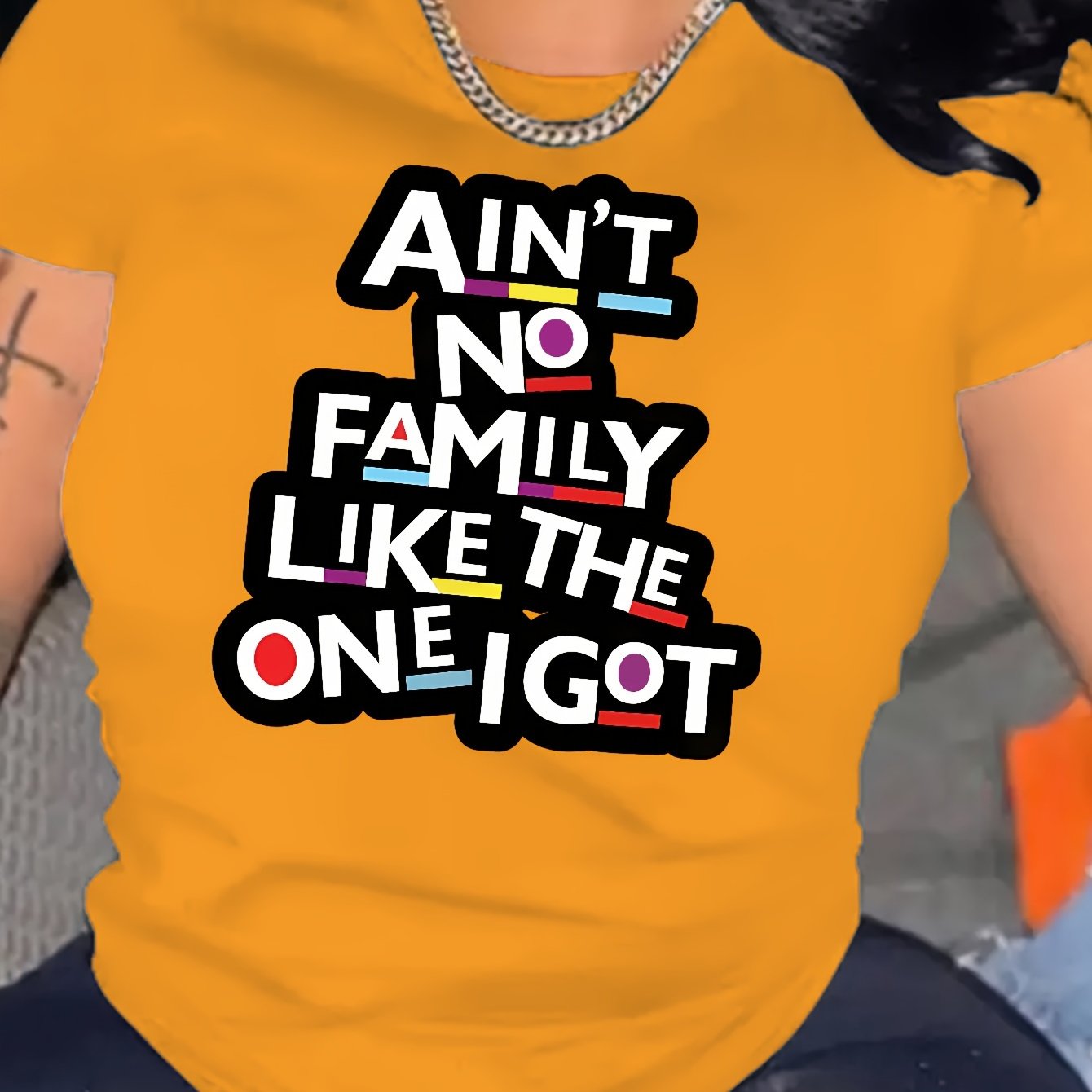 Ain't No Family Like the One I Got - Letter Print Alphabet Graphic T-Shirt for Women - Casual Round Neck Short Sleeve, Polyester Knit Fabric - All Seasons Comfort - For Women - Perfect for Casual Wear, Family Gatherings & Eve