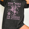 Women'S Pink Pony Club Graphic Tee - "I'm Gonna Keep on Dancing" Print, Casual Crew Neck Short Sleeve T-Shirt, Spring/Summer Fashion Top, Cute and Elegant Styl