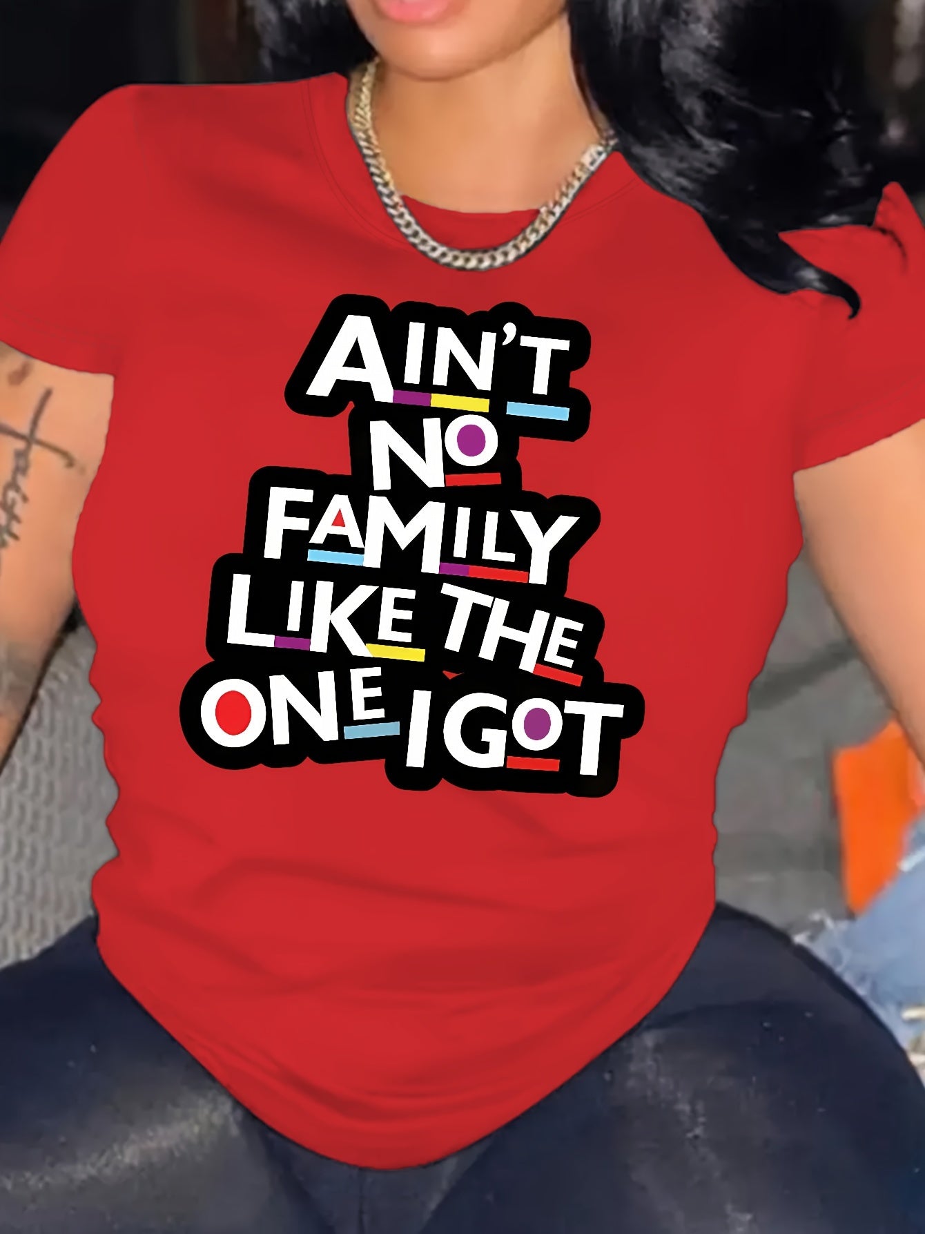 Ain't No Family Like the One I Got - Letter Print Alphabet Graphic T-Shirt for Women - Casual Round Neck Short Sleeve, Polyester Knit Fabric - All Seasons Comfort - For Women - Perfect for Casual Wear, Family Gatherings & Eve