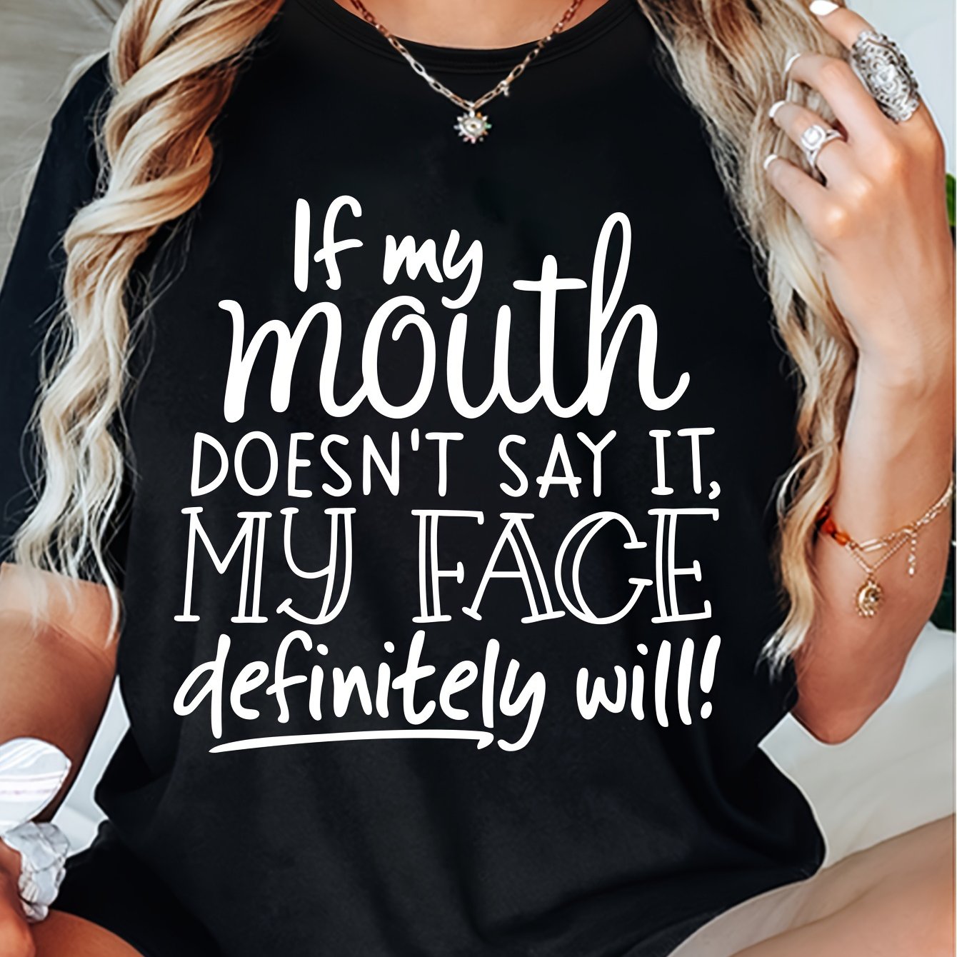 Cool Versatile Round Neck Top - Women's T-shirt - Letter Printed If My Mouth Doesn't Say It, My Face Definitely Will!!