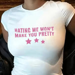 Women's Slim Fit Short Sleeve T-Shirt - "Hating Me Won't Make You Pretty" Graphic Tee with Pink Text & Stars, White Casual Summer Top, Machine Washable, Ladies Tee Shirts, Geometric Pattern Shirt, Round Neckline Shirt