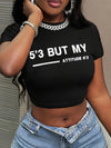Women's "But My" Letter Print Crop Top - Casual & Stretchy, Round Neck Short Sleeve Tee in Black, Polyester & Elastane Blend, Machine Washable - Perfect for Summer, Versatile Crop Top|Sleek Round Neck|Glossy Finish Shirt