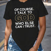 God trust Women's comfit t-shirt
