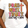 Women's "Pray. Wait. Trust. God Has a Plan" Inspirational T-Shirt - Casual Crew Neck, Short Sleeve, Soft Knit, Regular Fit, All-Season Wear, 180gsm, Machine Washable, Ladies T Shirts