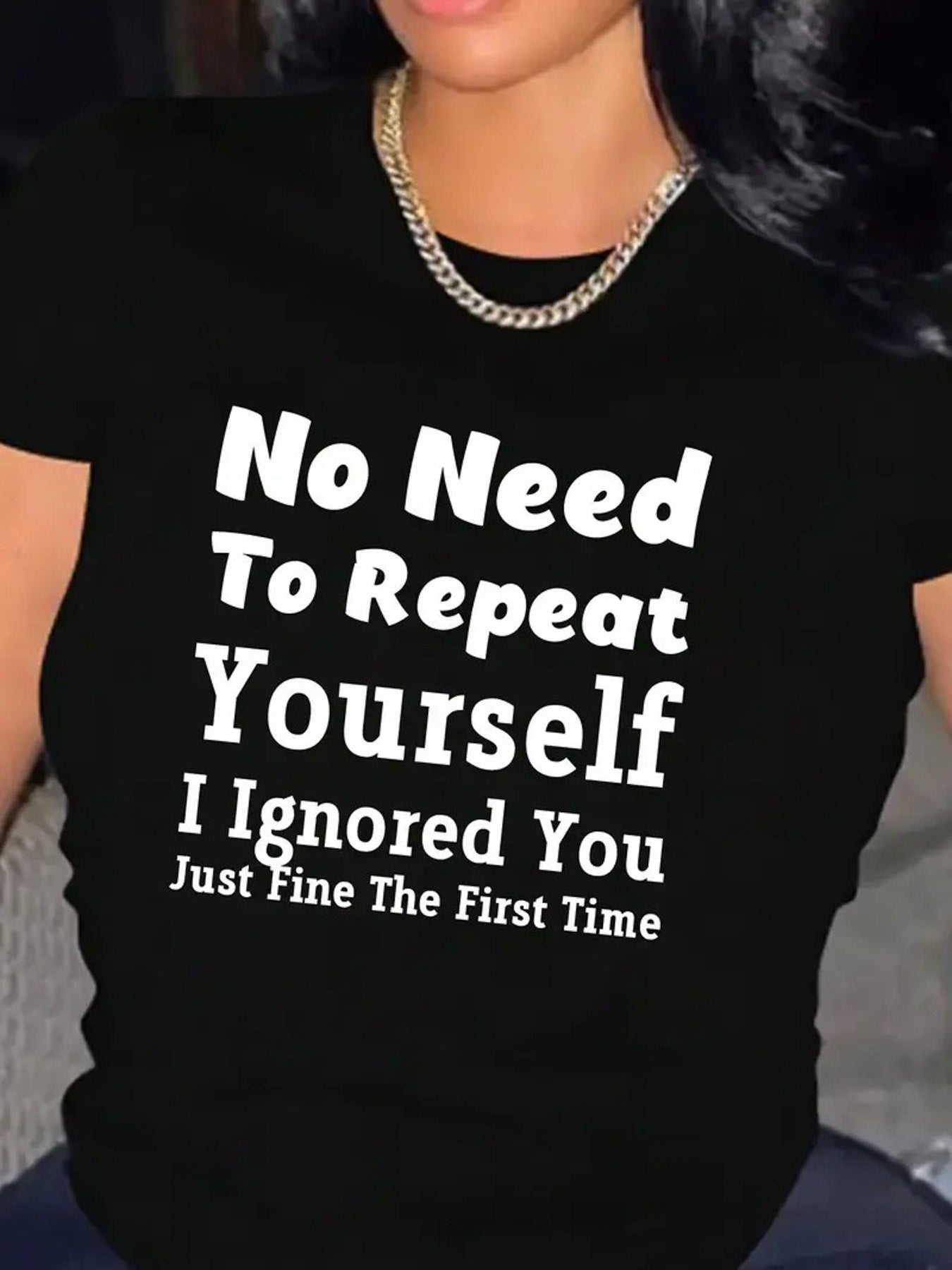 1pc Women's Casual Letter Print T-Shirt - "No Need to Repeat Yourself" Funny Design, Comfortable Cotton Round Neck Short Sleeve Top, All-Season Fashion Essential for Casual Attire, Versatile Clothing | Bold Statement Tee | Re