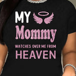 Angel Wings My Mommy Watches Over Me from Heaven Print T-Shirt, Women'S Fashion Loose-Fit Comfortable Slogan Tee, Casual Crew Neck Short Sleeve Top, Machine Washable Knit Fabric, Versatile for All Seasons, Ideal for Outdoor A