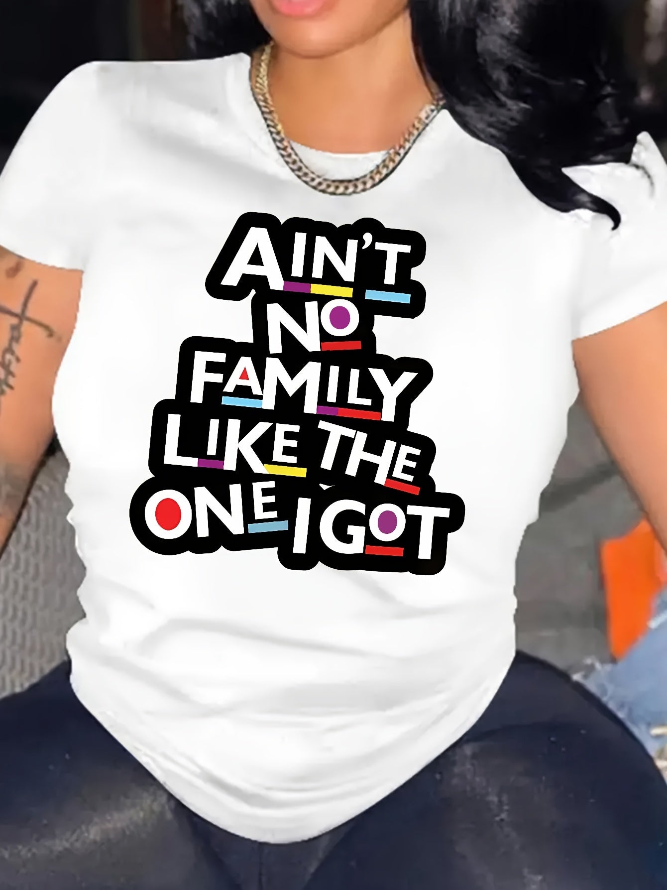 Ain't No Family Like the One I Got - Letter Print Alphabet Graphic T-Shirt for Women - Casual Round Neck Short Sleeve, Polyester Knit Fabric - All Seasons Comfort - For Women - Perfect for Casual Wear, Family Gatherings & Eve