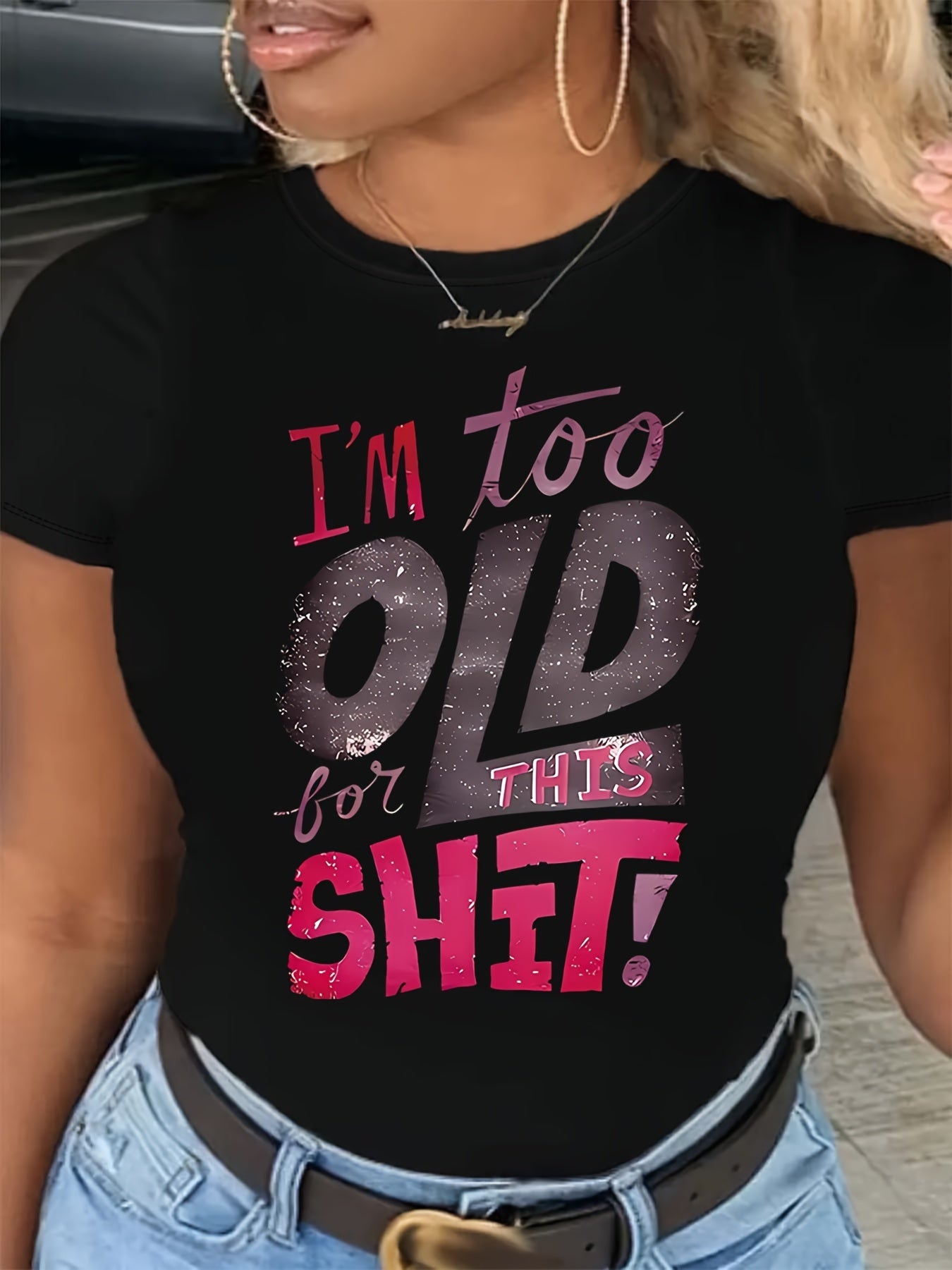 Women'S "I'm Too Old for This Shit" T-Shirt - Casual Short Sleeve, Round Neck, All Seasons, Machine Washable, Suitable for Daily, Casual, Home, Gifting, Adult, Regular Fit, Regular Size, Large Size, Extra Large Size