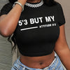 Women's "But My" Letter Print Crop Top - Casual & Stretchy, Round Neck Short Sleeve Tee in Black, Polyester & Elastane Blend, Machine Washable - Perfect for Summer, Versatile Crop Top|Sleek Round Neck|Glossy Finish Shirt